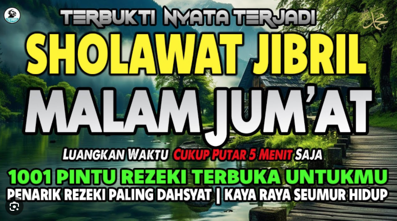 SHOLAWAT NABI MUHAMMAD SAW PENGABUL HAJAT, SHOLAWAT JIBRIL PENARIK REZEKI DARI SEGALA PENJURU